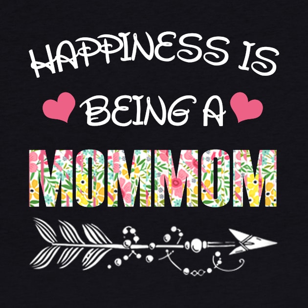 Happiness is being Mommom floral gift by DoorTees